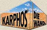 KARPHOS-Die Wand.